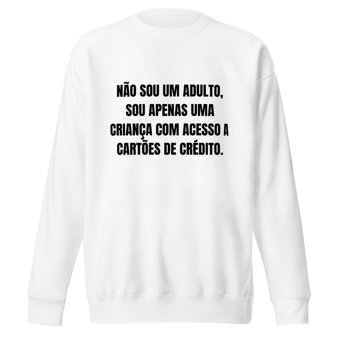 Sweatshirt - Não sou um adulto...