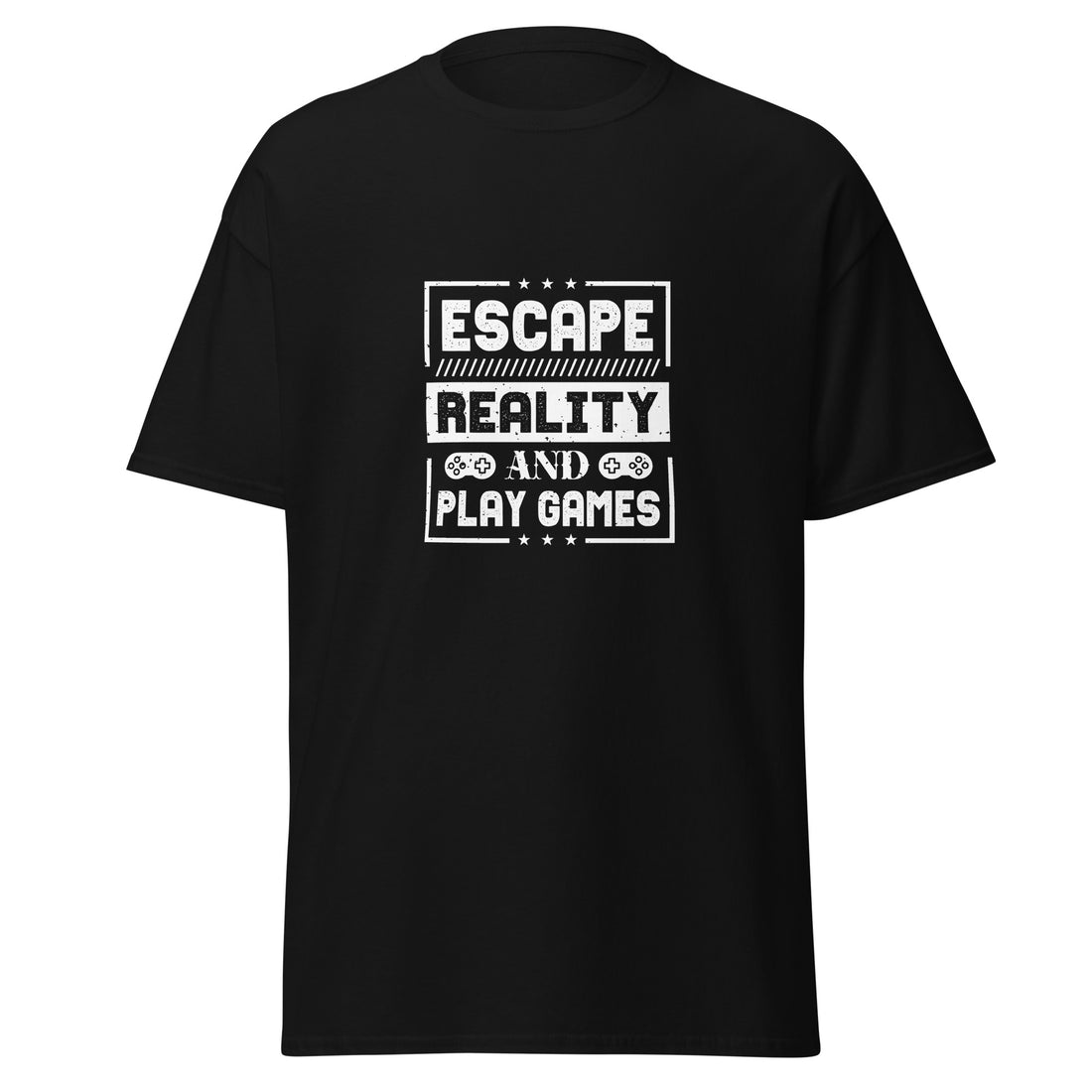 T Shirt - Escape Reality and Play Games