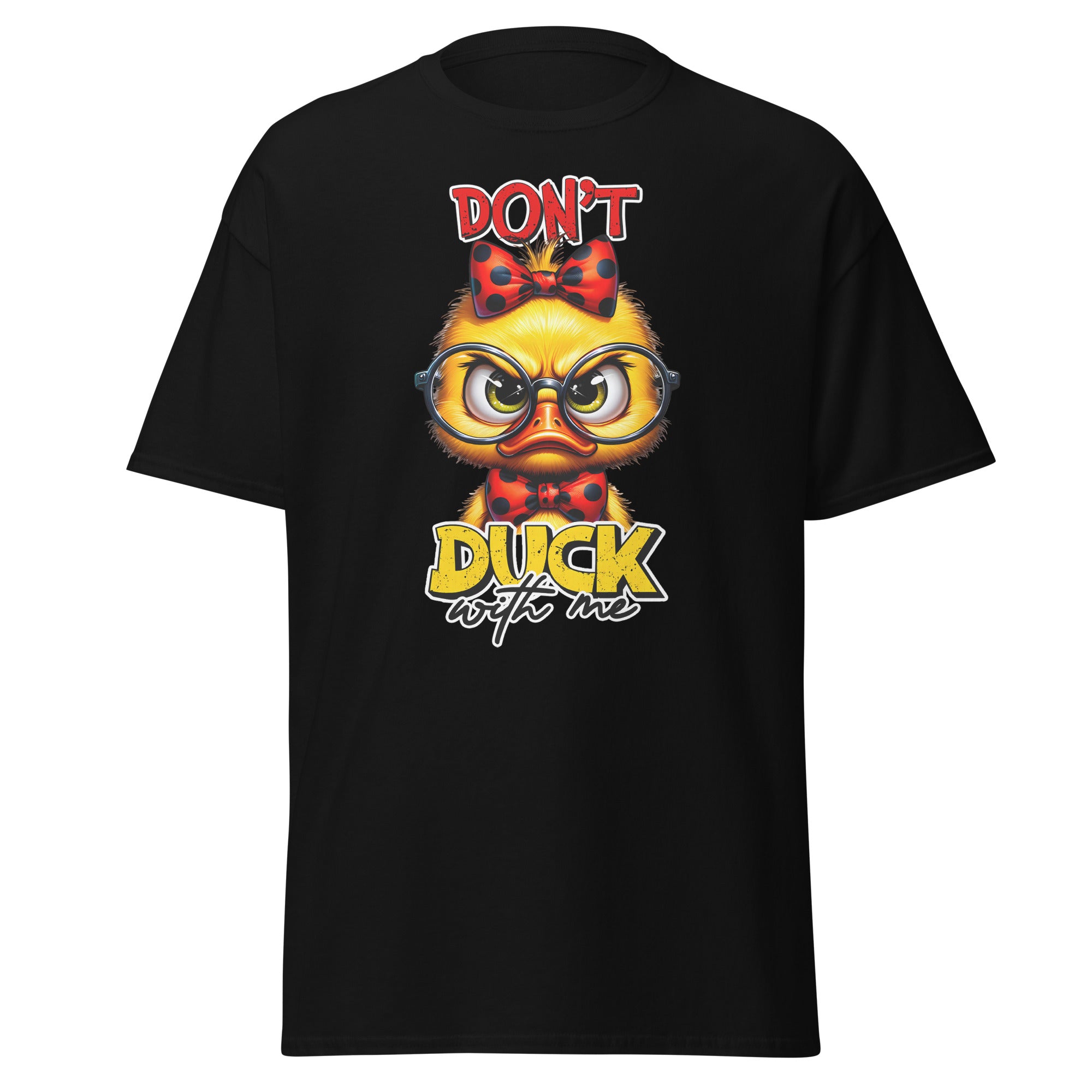 T-Shirt - &quot;Don´t DUCK with me&quot;