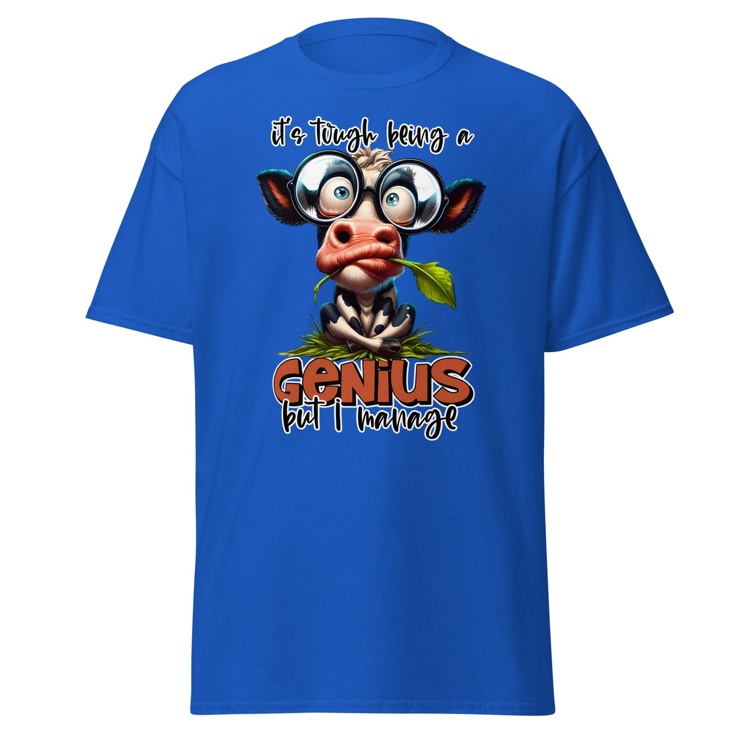 T-Shirt - &quot;It´s tough being a genius&quot;