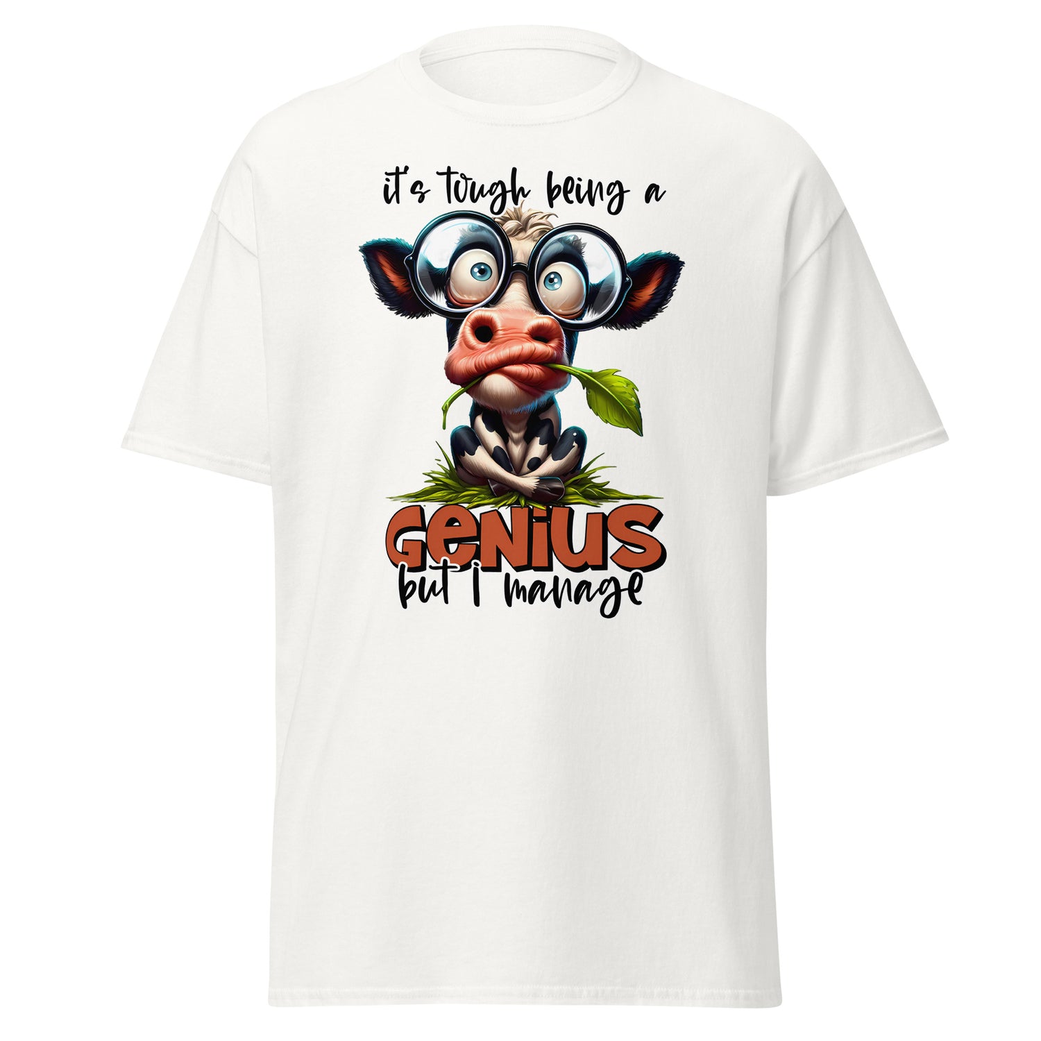 T-Shirt - &quot;It´s tough being a genius&quot;