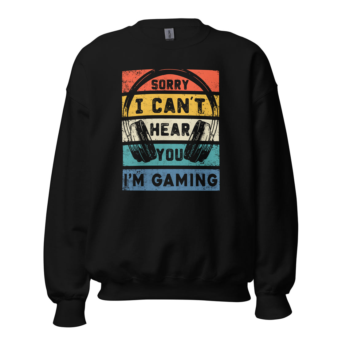 Sweatshirt - I Can´t Hear You