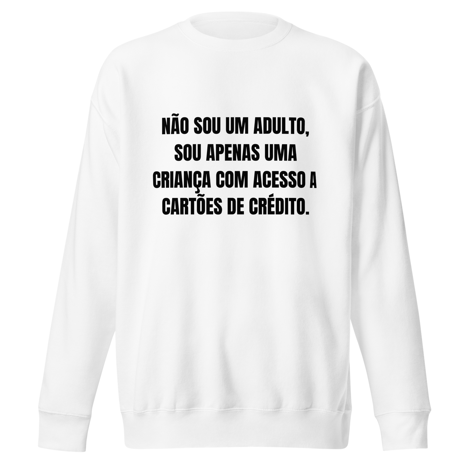 Sweatshirt - Não sou um adulto...